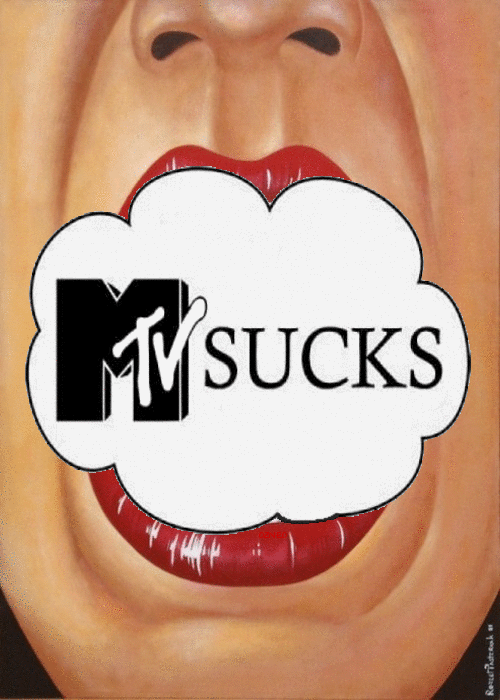 MTV SUCKS